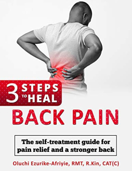 Ezurike-Afriyie 3 Steps to Heal Back Pain The self-treatment guide for pain relief and a stronger back