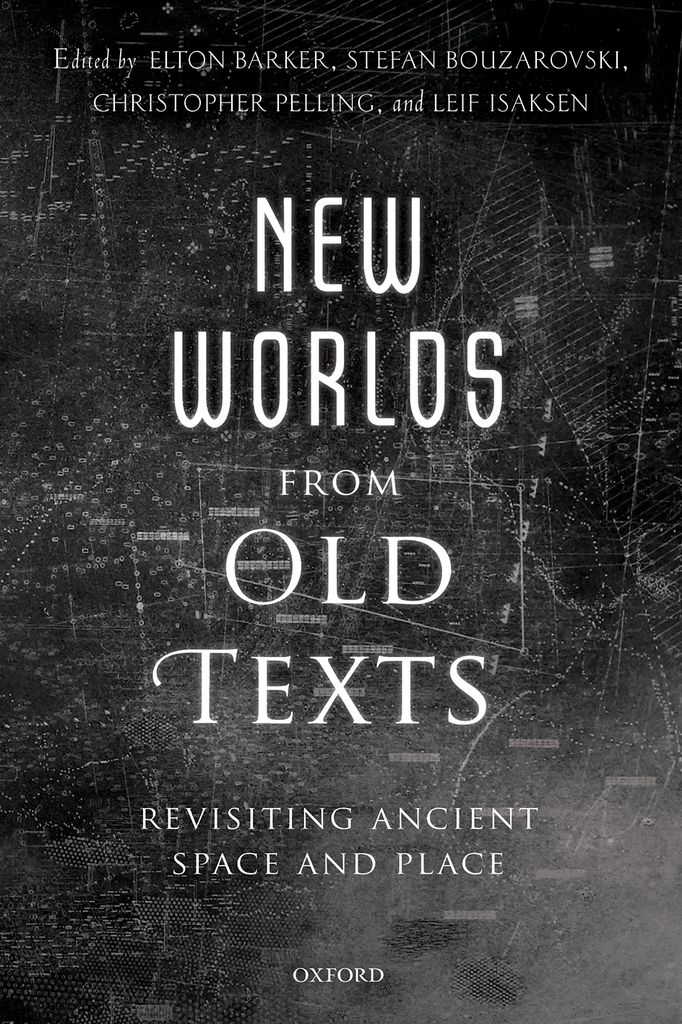 New Worlds from Old Texts Revisiting Ancient Space and Place - image 1