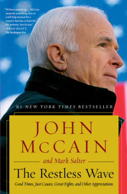 Mark Salter - The Luckiest Man: Life with John McCain