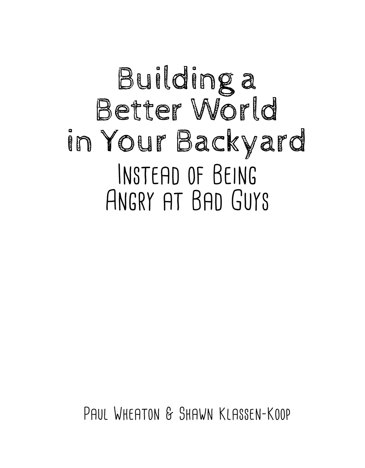 Welcome to the eBook version of Building a Better World in Your Backyard - photo 2