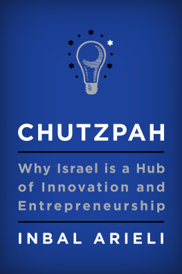 Inbal Arieli - Chutzpah Why Israel is a Hub of Innovation and Entrepreneurship