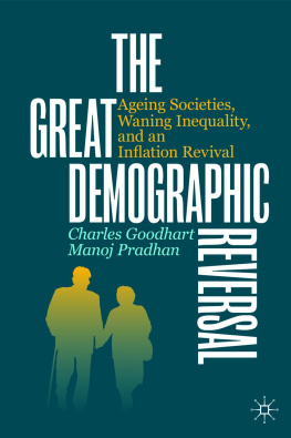 Charles Goodhart The Great Demographic Reversal: Ageing Societies, Waning Inequality, and an Inflation Revival