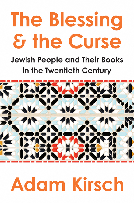 THE BLESSING AND THE CURSE The Jewish People and Their Books in the - photo 1