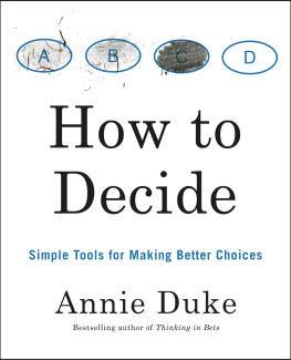 Annie Duke How To Decide: Simple Tools for Making Better Choices