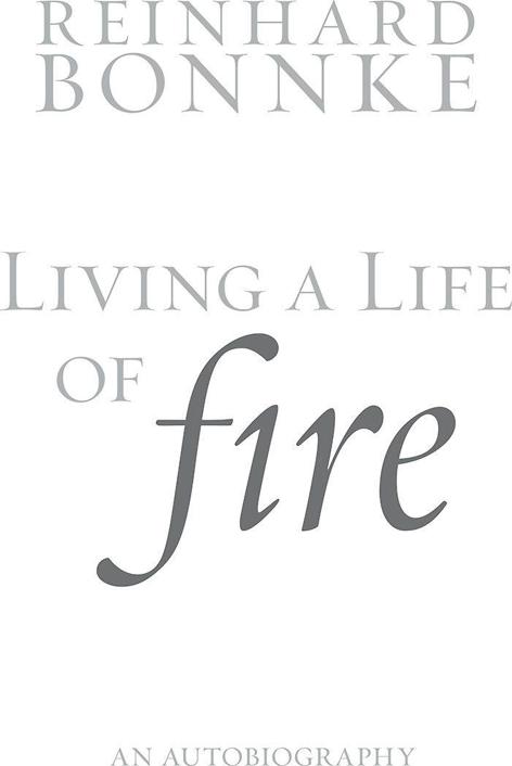 Reinhard Bonnke Living a Life of Fire an autobiography English - photo 1