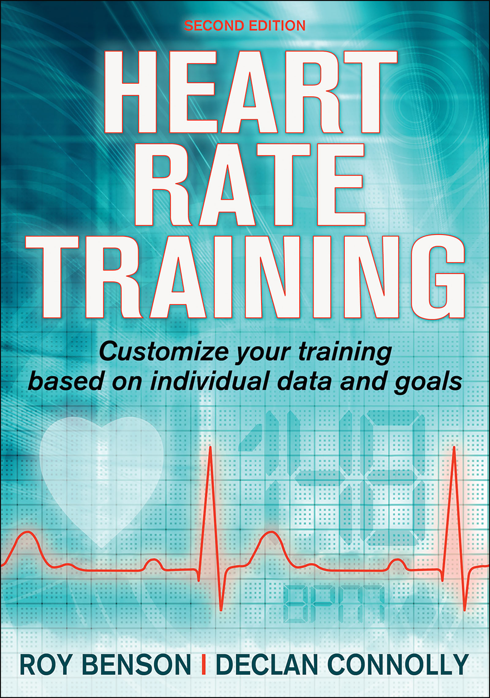 HEART RATE TRAINING SECOND EDITION ROY BENSON DECLAN CONNOLLY Library - photo 1