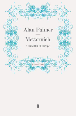 Alan Palmer - Metternich