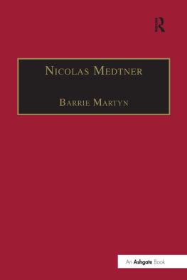 Martyn Barrie - Nicolas Medtner: his life and music