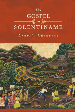 Ernesto Cardenal The Gospel in Solentiname