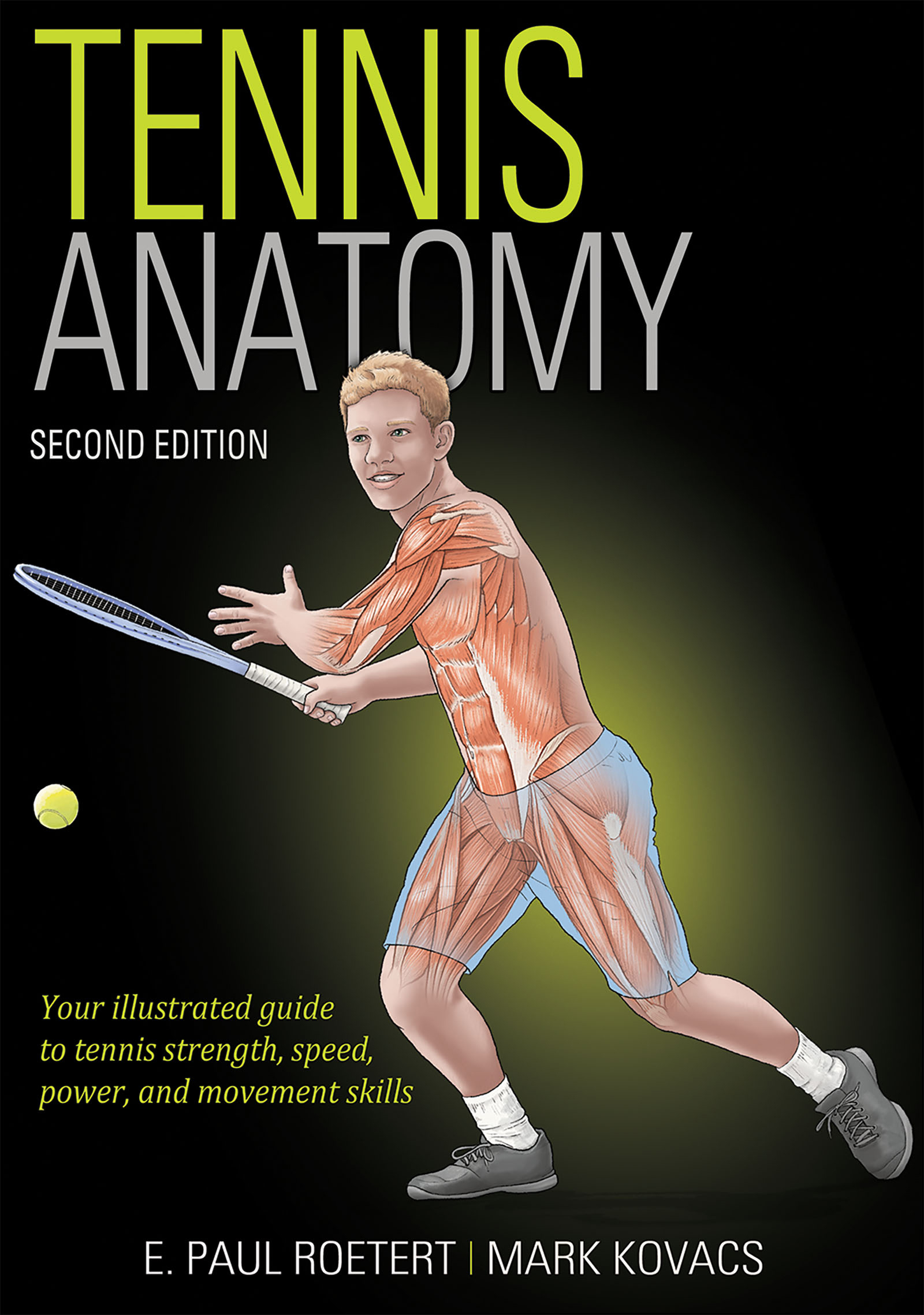 SECOND EDITION Tennis ANATOMY E Paul Roetert Mark S Kovacs - photo 1