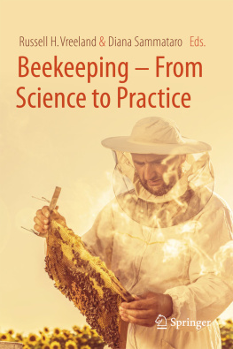 Russell H. Vreeland and Diana Sammataro - Beekeeping – From Science to Practice