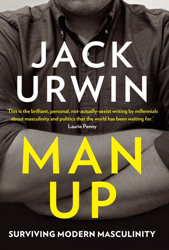 Man Up Surviving Modern Masculinity - image 1