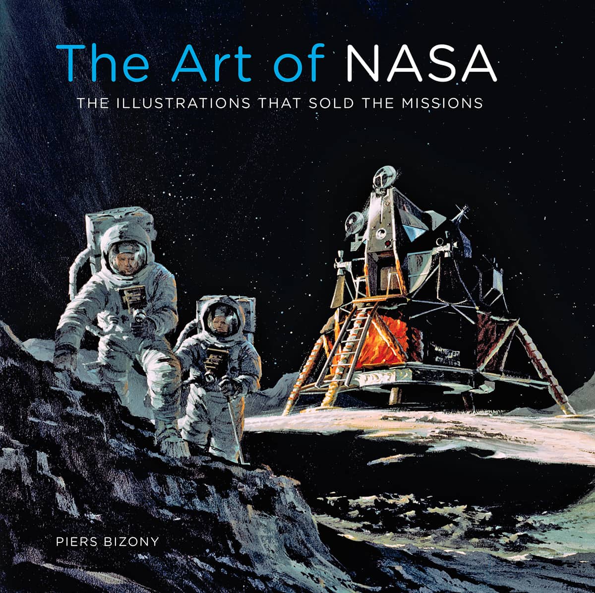 The Art of NASA THE ILLUSTRATIONS THAT SOLD THE MISSIONS - photo 1