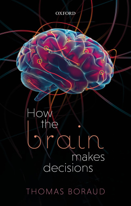 Thomas Boraud - How the Brain Makes Decisions