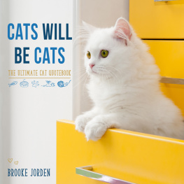 Brooke Jorden - Cats Will Be Cats: The Ultimate Cat Quotebook