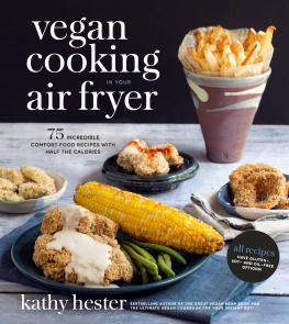 Kathy Hester Vegan Cooking in Your Air Fryer