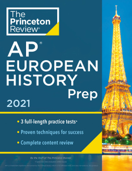 The Princeton Review - Princeton Review AP European History Prep, 2021: 3 Practice Tests + Complete Content Review + Strategies & Techniques