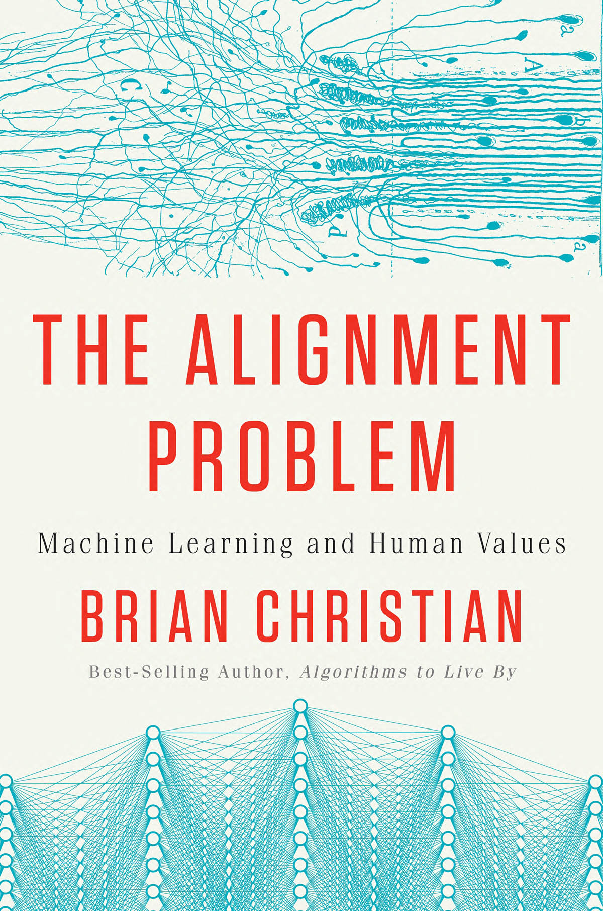 The Alignment Problem MACHINE LEARNING AND HUMAN VALUES BRIAN CHRISTIAN A - photo 1