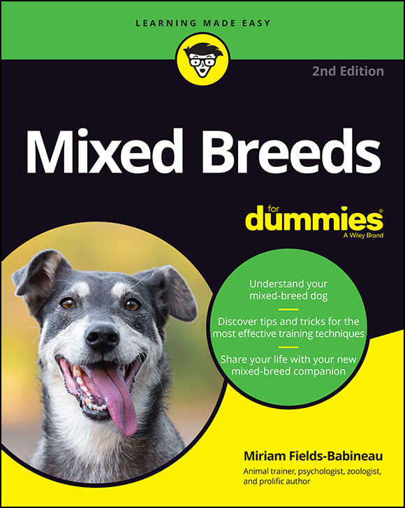 Mixed Breeds For Dummies 2nd Edition Published by John Wiley Sons Inc - photo 1