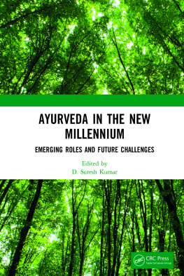 Kumar D. Suresh - Ayurveda in the New Millennium