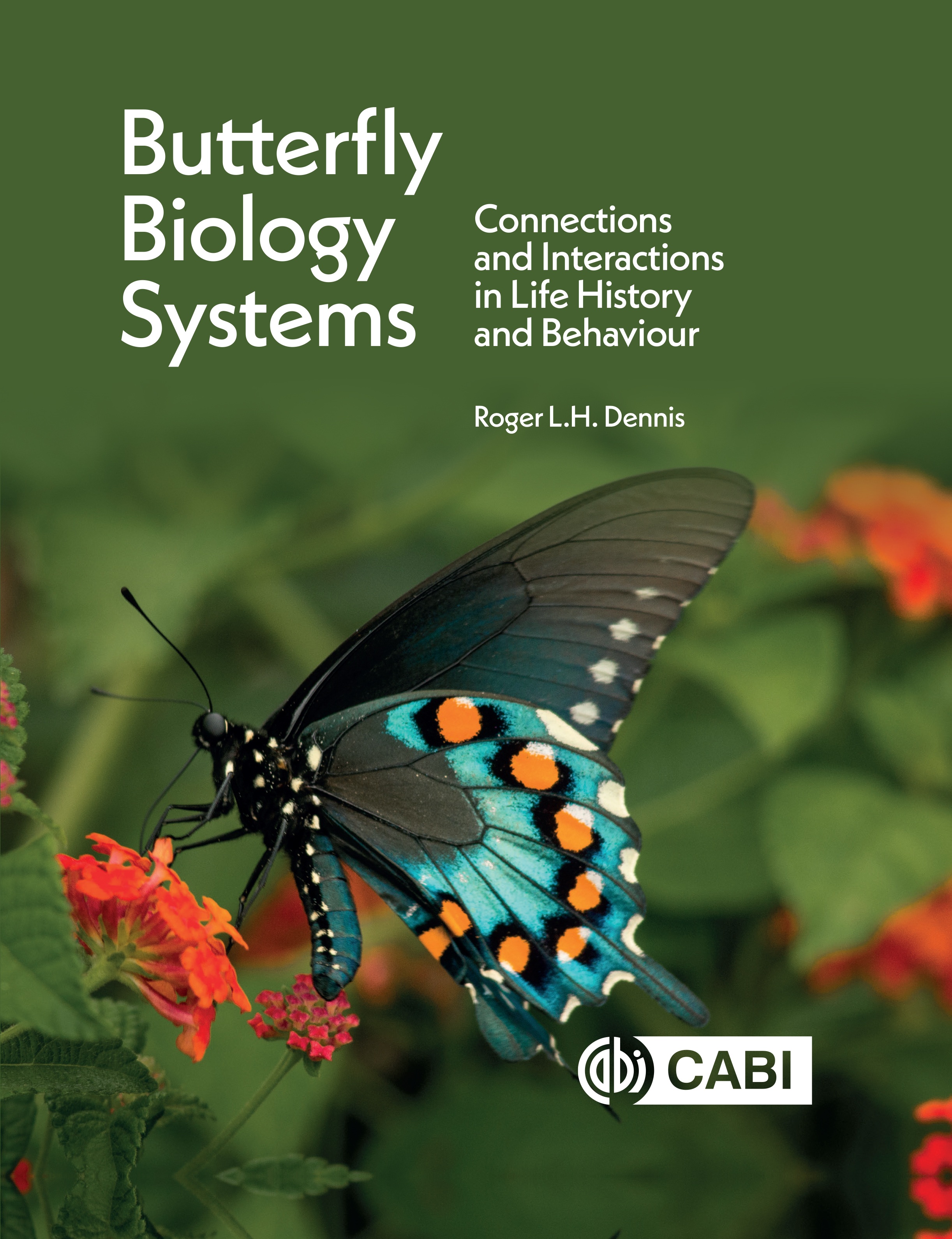 Butterfly Biology Systems Connections and Interactions in Life History and - photo 1