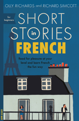 Olly Richards Short Stories in French for Beginners (Teach Yourself Short Stories)