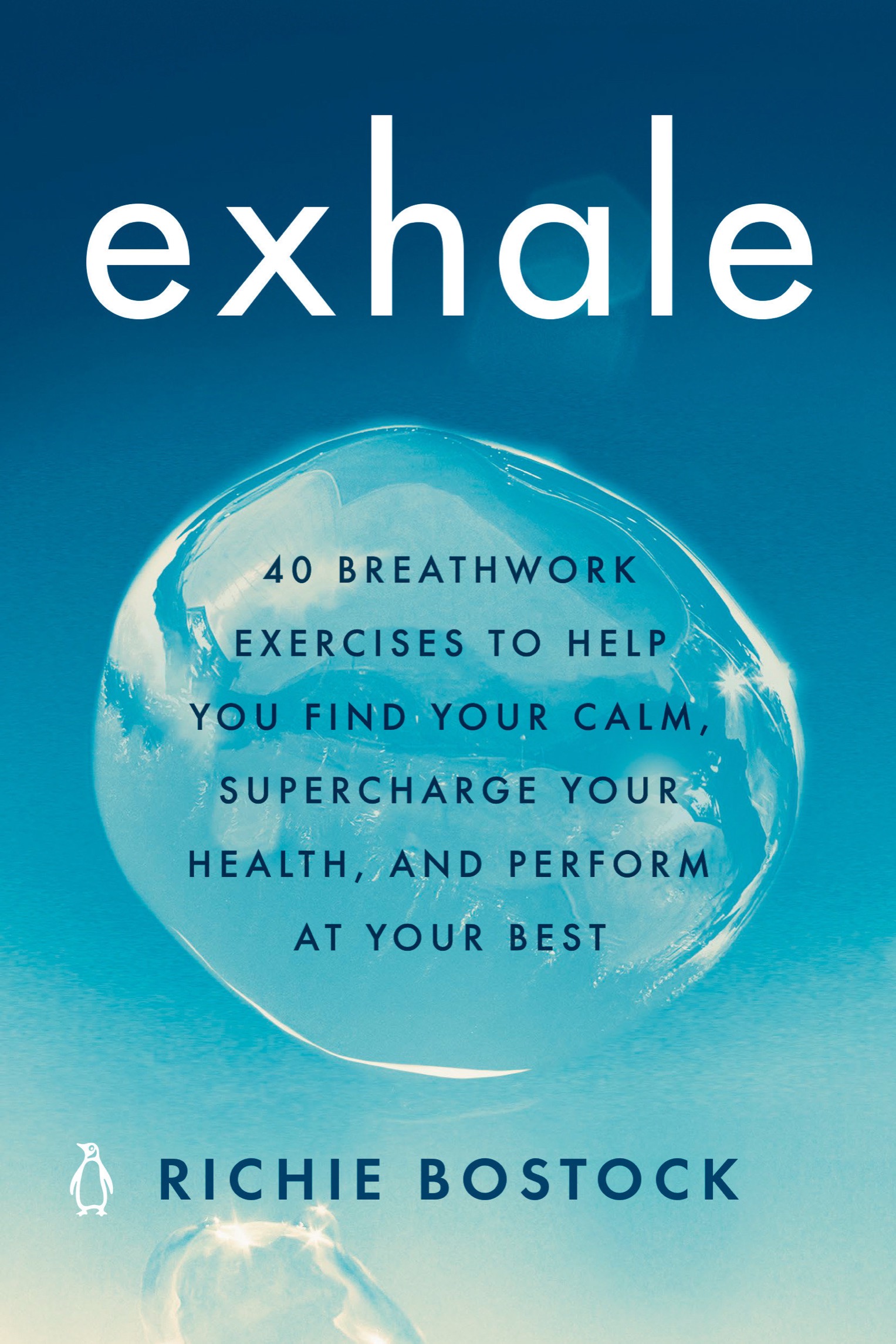 PRAISE FOR EXHALE AND RICHIE BOSTOCK This book will show you that there is a - photo 1