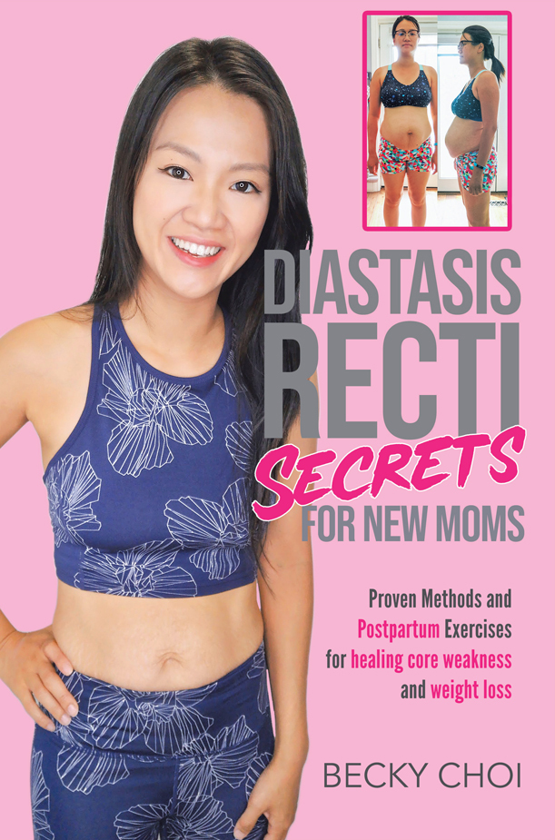 DIASTASIS RECTI SECRETS FOR NEW MOMS Proven Methods and Postpartum - photo 1