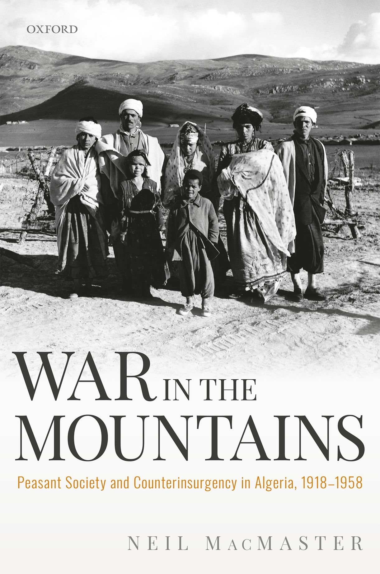 War in the mountains Peasant Society and Counterinsurgency in Algeria 1918-1958 - image 1