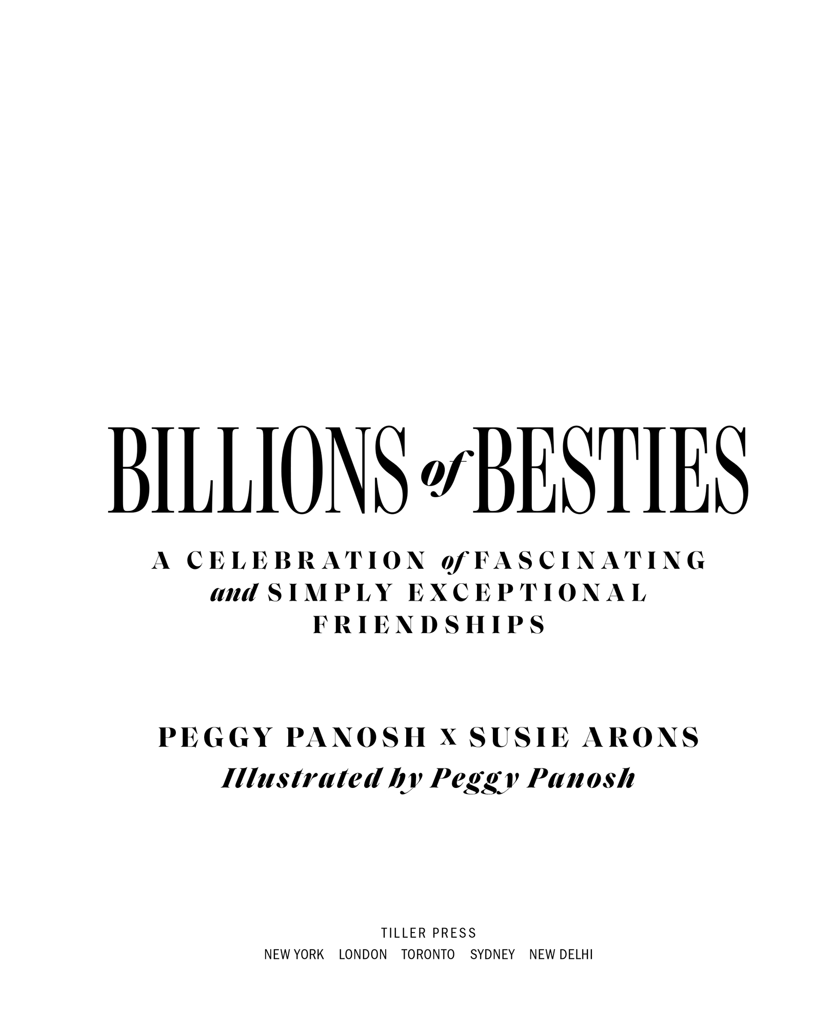 Billions of besties A Celebration of Fascinating and Simply Exceptional Friendships - image 2