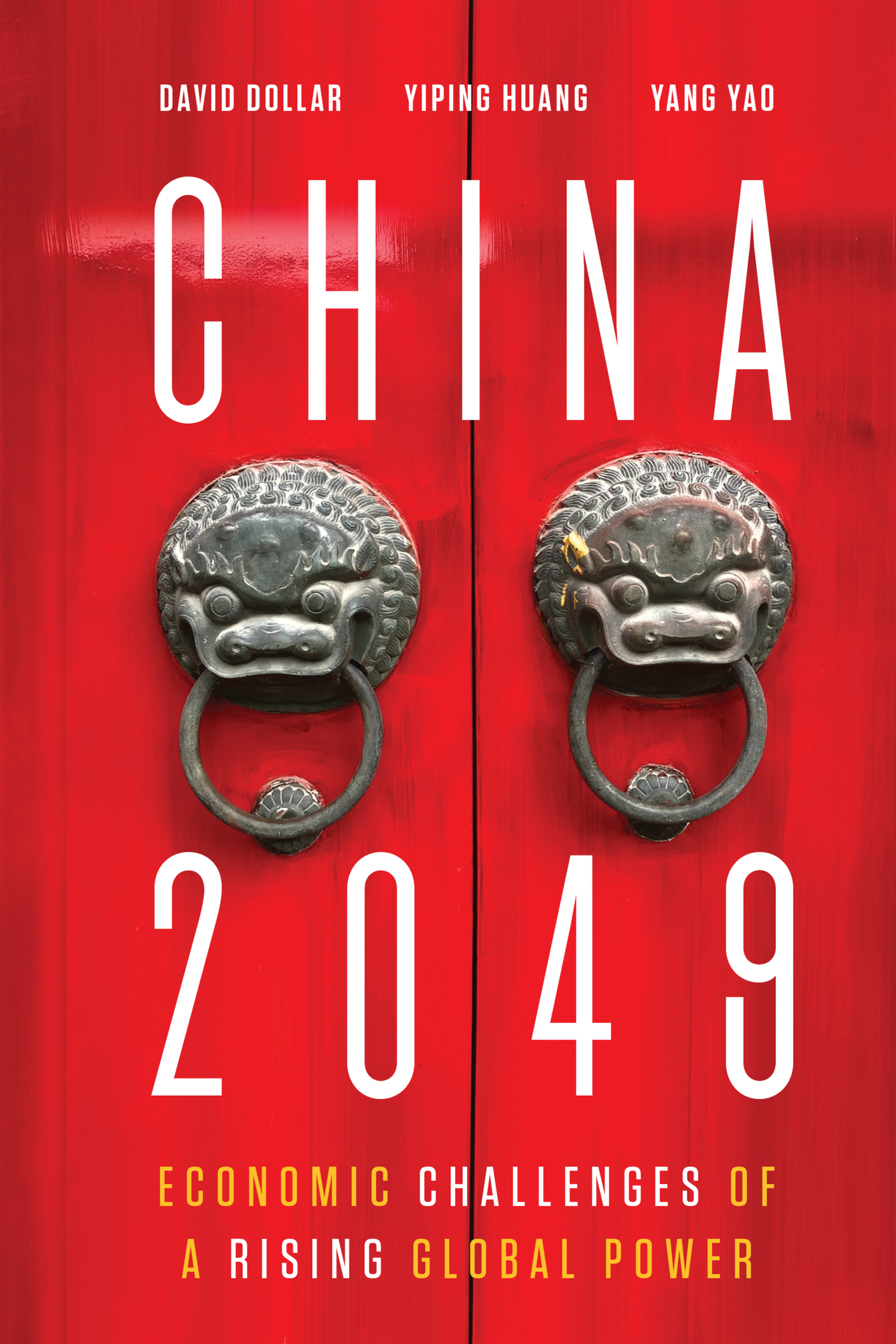 CHINA 2049 ECONOMIC CHALLENGES OF A RISING GLOBAL POWER Edited by DAVID - photo 1