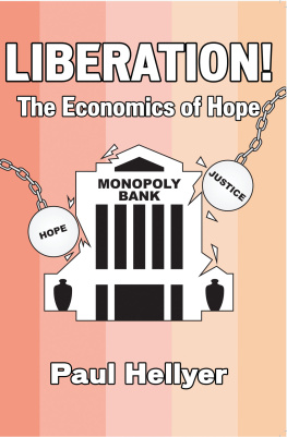 Paul Hellyer Liberated! The Economics of Hope