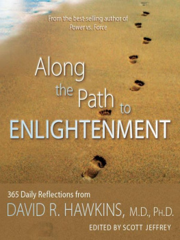 David R. Hawkins - Along the Path to Enlightenment