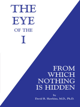 David R. Hawkins - The Eye of the I