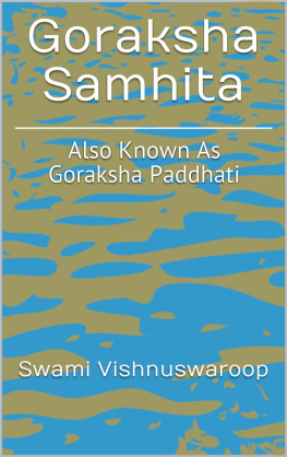 Swami Vishnuswaroop - Goraksha Samhita: Also Known As Goraksha Paddhati