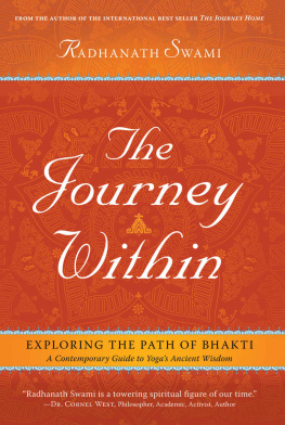 Swami Radhanath The Journey Within: Exploring the Path of Bhakti