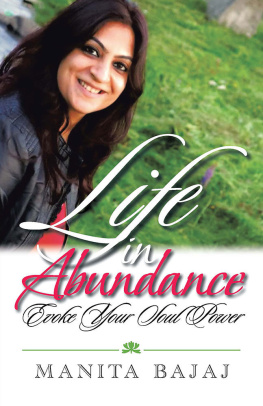 Manita Bajaj - Life in Abundance: Evoke Your Soul Power