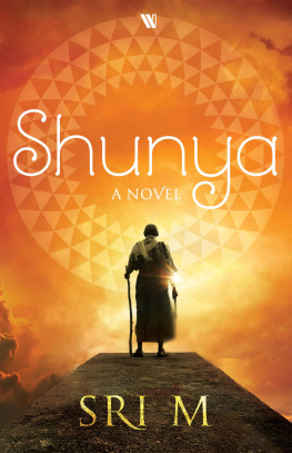 Sri M. Shunya: A Novel