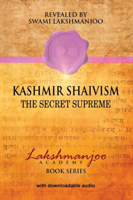 Swami Lakshmanjoo - Kashmir Shaivism Audio Study Set: The Secret Supreme