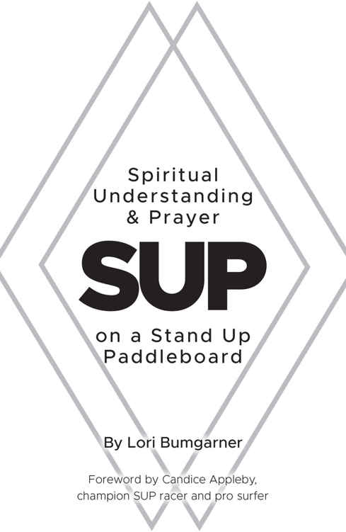 SUP Spiritual Understanding Prayer on a Stand Up Paddleboard Copyright - photo 1