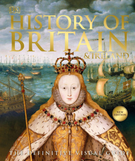 Dorling Kindersley - History of Britain and Ireland: The Definitive Visual Guide