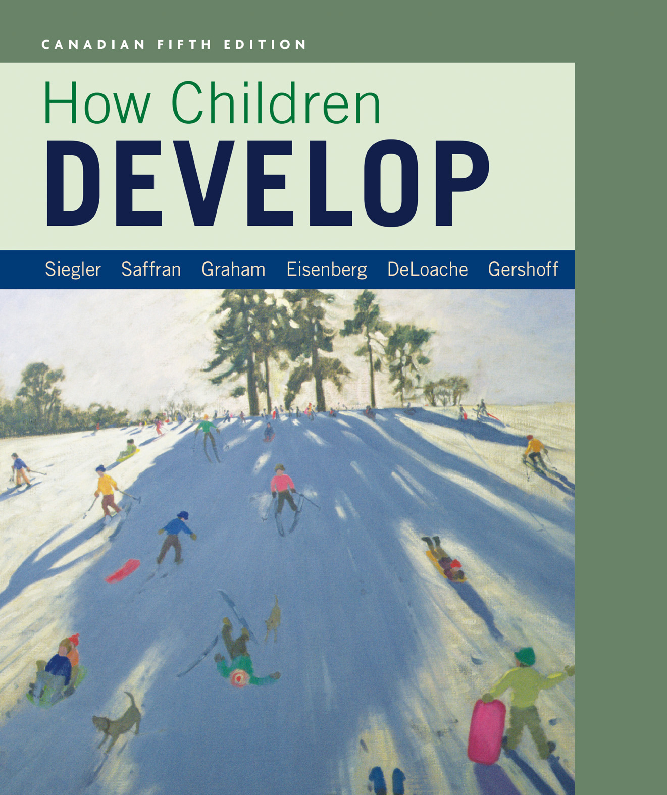 How Children DEVELOP CANADIAN FIFTH EDITION Robert Siegler Carnegie Mellon - photo 1