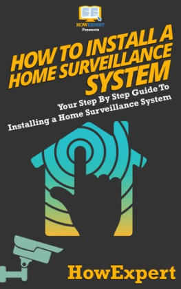 HowExpert How to install a home surveillance system: your step by step guide to installing a home surveillance system