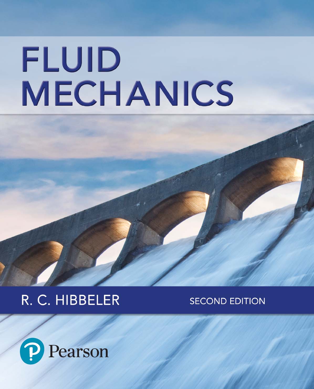 Fluid Mechanics Second Edition Fluid Mechanics Second Edition R C Hibbeler - photo 1