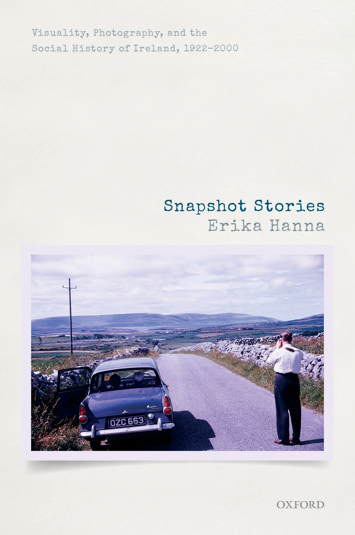 Snapshot Stories Visuality Photography and the Social History of Ireland 1922-2000 - image 1