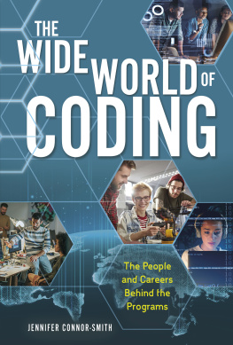 Jennifer Connor-Smith - The wide world of coding: The People and Careers behind the Programs