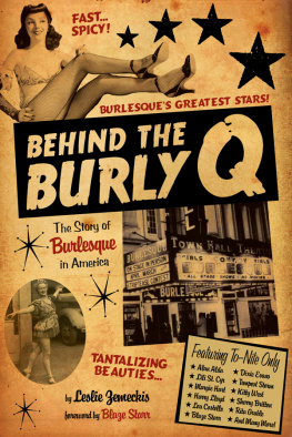 Zemeckis - Behind the Burly Q: the Story of Burlesque in America