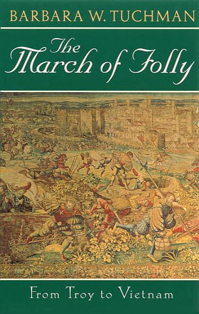 More praise for The March of Folly In The March of Folly Barbara Tuchman as - photo 1