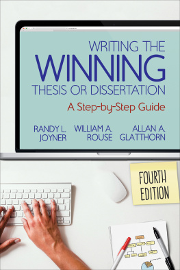 Randy L. Joyner Writing the winning thesis or dissertation a step-by-step guide