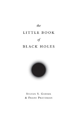 Steven S. Gubser - The Little Book of Black Holes